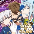 IDOLiSH7 (アイドリッシュセブン) - LOVE&GAME