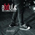 Abdul & The Coffee Theory、the Coffee Theory、ABDUL - Sibuk