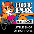 Karaoke、Hot Fox Karaoke - Suddenly Seymour