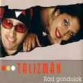 TALIZMAN - Rád Gondolok (Radio Edit)