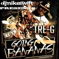 TRE-G - Going Bananas