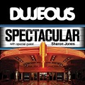 Dujeous、sharon jones - Spectacular (Radio)