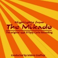 Isidore Godfrey - The Mikado, Act I: If You Want To Know Who We Are/ A Wand'ring Minstrel