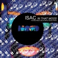Isac - In That Mood