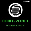 Fierce、Zero T - Sunshine