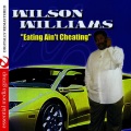Wilson Williams - One Man's Leftovers Is Another Man's Feast