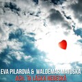 Eva Pilarová、Waldemar Matuška - Ach, Ta Láska Nebeská