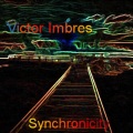 Victor Imbres、Dennis Kapoyos、Carlos Vasquez - Synchronicity (Club Mix)