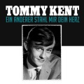 Tommy Kent - Ein anderer stahl mir dein Herz