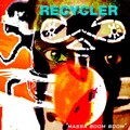 Recycler、Aida nadeem - Dudulator