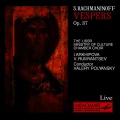 Irina Arkhipova、Victor Rumyantsev - Vespers, Op. 37: VII. Hexapsalmos (Live)
