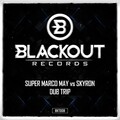 Skyron、Supermarco May - Dub Trip
