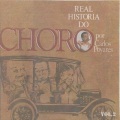 Real História do Choro, Vol. 2