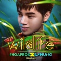 Hoaprox、Bá Hưng - Wild Life (Original Mix)