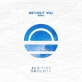 Oh Wonder、Justice Skolnik - Without You (Justice Skolnik Remix)