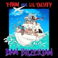 T-Pain、Lil Yachty - Dan Bilzerian