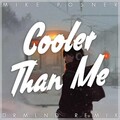 Mike Posner、Lucky Luke - Cooler Than Me