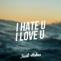gnash、Jack Helms - i hate u, i love u (Jack Helms Remix)