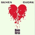 Mondo Marcio - Senza cuore