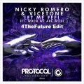 4TheFuture、Nicky Romero、Vicetone - Let Me Feel (4TheFuture Edit)