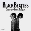 Blink、Rae Sremmurd、Goldfish - Black Beatles