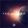 Far Beyond (Far Beyond)