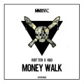 Riot Ten、H&D - Money Walk
