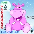 I Want a Ippopotamus for Christmas (Remix Version)