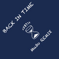 冷炫忱Curtis Cold - Back In Time (Mu3o Remix)