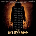 The Bye Bye Man (Original Motion Picture Soundtrack) (送葬人 电影原声带)