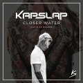 Kap Slap、The Chainsmokers、Justin Bieber、gnash - Closer Water
