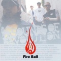 FIRE BALL - Intro with Jungle Roots
