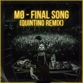 Final Song (Quintino Remix)