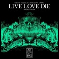 Live Love Die (Amersy Remix)