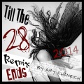 Till The 28 Remix Ends