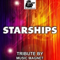 Music Magnet - Starships (Originally Performed By Nicky Minaj)