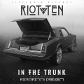 Riot Ten、Armanni Reign - In The Trunk