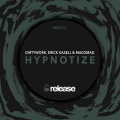Dirty Work、Erick Kasell、MAD2MAD - Hypnotize (Extended Mix)