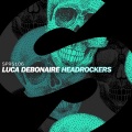 Luca Debonaire - Headrockers (Extended Mix)