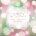 Kay Martin、Her Body Guards - Santa's Doing the Horizontal Twist