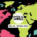 Del-30 - Wanna Ride