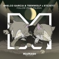 Shelco Garcia & Teenwolf、Etc!Etc!、Milana - Follow