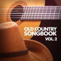 Old Country Songbook, Vol. 2