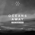 A R I Z O N A、Vicetone - Oceans Away