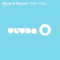 Above & Beyond - Walter White
