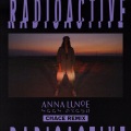 Anna Lunoe - Radioactive (Chace Remix)