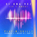 Si Una Vez (If I Once)(Spanglish Version)