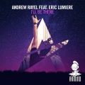 Andrew Rayel、Eric Lumiere - I'll Be There