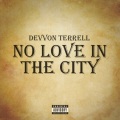 No Love in the City (Explicit)