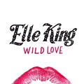 Elle King - Wild Love